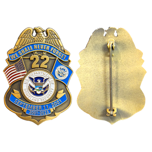 CBP BPA FAM HSI FEMA FPS Officer Agent September 11th 9/11 Commemorative 22nd Anniversary Memorial Shield Honor First BL3-021