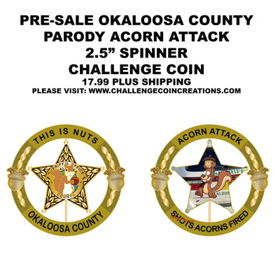 Pre Sale Okaloosa Acorn Spinner Challenge Coin (Please read the description)