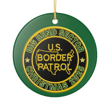 Load image into Gallery viewer, BIG BEND SECTOR BORDER PATROL BPA 3&quot; CERAMIC CHRISTMAS ORNAMENT  MADE IN THE USA SHIPS FROM USA