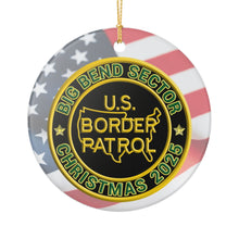 Load image into Gallery viewer, BIG BEND SECTOR BORDER PATROL BPA 3&quot; CERAMIC CHRISTMAS ORNAMENT  MADE IN THE USA SHIPS FROM USA