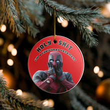 Load image into Gallery viewer, Deadpool Holy Sh!t I'm A Christmas Ornament 3" Ceramic Ornament Made In The USA Ships From The USA