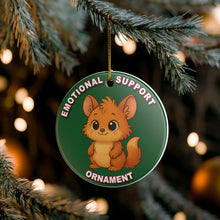 Load image into Gallery viewer, Funny Emotional Support Ornament 3" Ceramic Christmas Ornament Made In The USA Ships From The USA