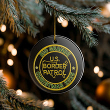 Load image into Gallery viewer, RIO GRANDE SECTOR BORDER PATROL BPA 3" CERAMIC CHRISTMAS ORNAMENT  MADE IN THE USA SHIPS FROM USA