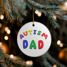 Load image into Gallery viewer, Simple Autism Dad 3&quot; Ceramic Christmas Holiday Ornament Made In The USA Ships From The USA
