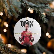 Load image into Gallery viewer, DMX Flesh Of My Flesh Blood Of My Blood 3" Ceramic Christmas Ornament Made In The USA Ships From The USA