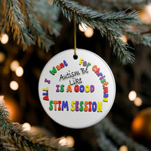 Load image into Gallery viewer, Autism Stimming Stim 3&quot; Ceramic Christmas Holiday Ornament Made In The USA Ships From The USA