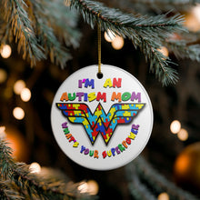 Load image into Gallery viewer, Autism Mom Wonder Woman Superpower 3&quot; Ceramic Christmas Holiday Ornament Made In The USA Ships From The USA
