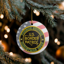 Load image into Gallery viewer, TUCSON SECTOR BORDER PATROL BPA 3&quot; CERAMIC CHRISTMAS ORNAMENT  MADE IN THE USA SHIPS FROM USA