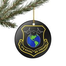 Load image into Gallery viewer, Funny SR-71 It&#39;s Round We Checked Holiday Christmas Ornament 3&quot; Ceramic Made in the USA Ships From The USA