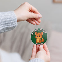 Load image into Gallery viewer, Funny Emotional Support Ornament 3" Ceramic Christmas Ornament Made In The USA Ships From The USA