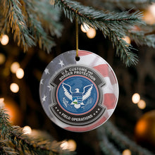 Load image into Gallery viewer, CBP Field Operations 3" Ceramic Single Sided Christmas Ornament Made In The USA Ships From The USA