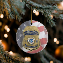 Load image into Gallery viewer, HSI Homeland Security Investigations 3" Ceramic Single Sided Christmas Ornament Made In The USA Ships From The USA