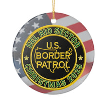 Load image into Gallery viewer, DEL RIO SECTOR BORDER PATROL BPA 3" CERAMIC CHRISTMAS ORNAMENT  MADE IN THE USA SHIPS FROM USA