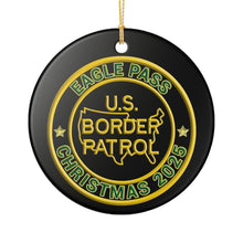 Load image into Gallery viewer, EAGLE PASS SECTOR BORDER PATROL BPA 3" CERAMIC CHRISTMAS ORNAMENT  MADE IN THE USA SHIPS FROM USA