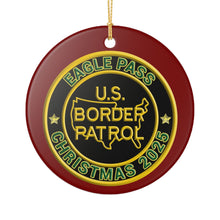 Load image into Gallery viewer, EAGLE PASS SECTOR BORDER PATROL BPA 3" CERAMIC CHRISTMAS ORNAMENT  MADE IN THE USA SHIPS FROM USA