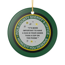 Load image into Gallery viewer, Quote Version 5 Polk County Sheriff's Office Sheriff Grady Judd Quotes 3" Ceramic Christmas Ornament Made In The USA Ships From The USA