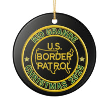 Load image into Gallery viewer, RIO GRANDE SECTOR BORDER PATROL BPA 3" CERAMIC CHRISTMAS ORNAMENT  MADE IN THE USA SHIPS FROM USA