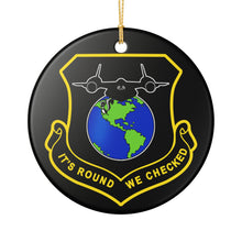 Load image into Gallery viewer, Funny SR-71 It&#39;s Round We Checked Holiday Christmas Ornament 3&quot; Ceramic Made in the USA Ships From The USA