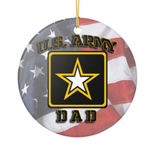 Load image into Gallery viewer, US Army United States Army Dad  3" Ceramic Christmas Ornament Made In The USA  Ships From The USA