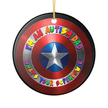 Load image into Gallery viewer, Captain America Autism Dad Superpower 3&quot; Ceramic Christmas Holiday Ornament Made In The USA Ships From The USA