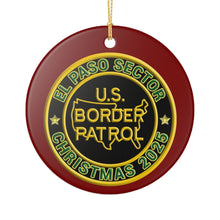 Load image into Gallery viewer, EL PASO SECTOR BORDER PATROL BPA 3" CERAMIC CHRISTMAS ORNAMENT  MADE IN THE USA SHIPS FROM USA