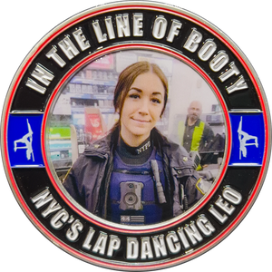 NYPD Lap Dance in the Line of Booty Police Challenge Coin GL15-004