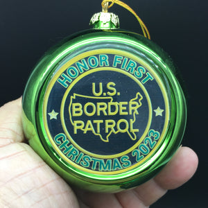 United States Border Patrol Honor First 2023 3.5" Shatterproof Christmas Ornament Ships Free In The USA