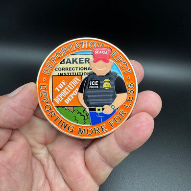 PRE-SALE REORDER DEPORTATION DEPOT Baker County Correctional Institution ICE CHALLENGE COIN
