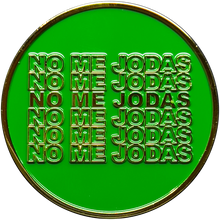 Load image into Gallery viewer, Border Patrol Agent NO ME JODAS challenge coin thin green line CBP Honor First GL15-002