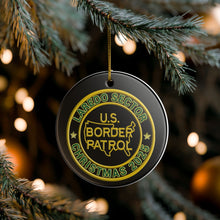 Load image into Gallery viewer, LAREDO SECTOR BORDER PATROL BPA 3" CERAMIC CHRISTMAS ORNAMENT  MADE IN THE USA SHIPS FROM USA