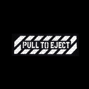 Pull To Eject IR Reflective Hook And Loop Tactical Morale Patch Ship Free In The USA PAT-791