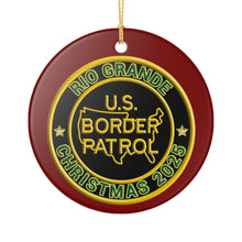 Load image into Gallery viewer, RIO GRANDE SECTOR BORDER PATROL BPA 3" CERAMIC CHRISTMAS ORNAMENT  MADE IN THE USA SHIPS FROM USA