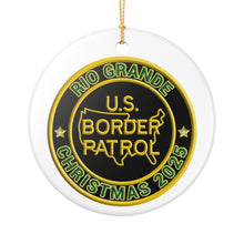 Load image into Gallery viewer, RIO GRANDE SECTOR BORDER PATROL BPA 3" CERAMIC CHRISTMAS ORNAMENT  MADE IN THE USA SHIPS FROM USA