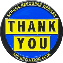 Load image into Gallery viewer, School Resource Officer School Police Thank You Appreciation Coin Challenge Coin EL3-010