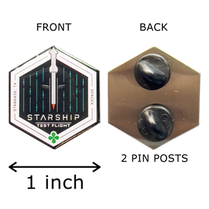 SpaceX Starship Orbital Test Flight Mission Starbase Pin Texas Elon Musk PBX-007-E P-241