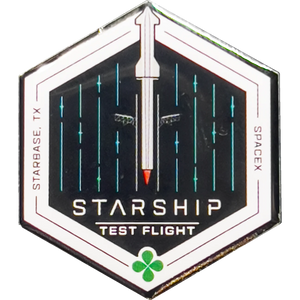 SpaceX Starship Orbital Test Flight Mission Starbase Pin Texas Elon Musk PBX-007-E P-241