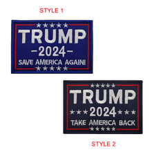 Load image into Gallery viewer, Trump 2024 Take America Back Save America Again Hook and Loop Tactical Morale Patch Free Shipping In The USA Ships From The USA