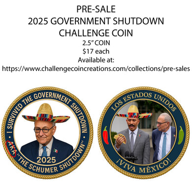 PRE-SALE 2025 GOVERNMENT SHUTDOWN CHALLENGE COIN 2.5” COIN