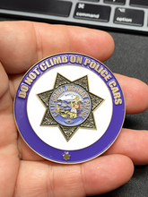Load image into Gallery viewer, Parody CHP No Free Rides Do Not Climb On Police Cars Challenge Coin EE-003 - www.ChallengeCoinCreations.com
