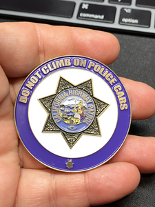 Parody CHP No Free Rides Do Not Climb On Police Cars Challenge Coin EE-003 - www.ChallengeCoinCreations.com