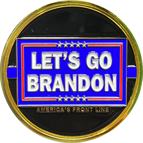 Let's Go Brandon Thin Green Line Thin Blue Line BLUE version Challenge Coin Honor First MAGA Trump 2024 Police CBP FBI ATF DEA GL4-006