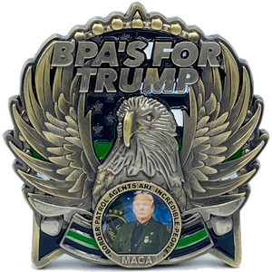 BPA's for TRUMP 45th President Donald J. Trump MAGA CBP Border Patrol Agent Mount Rushmore St. Michael White House American Flag EL3-017