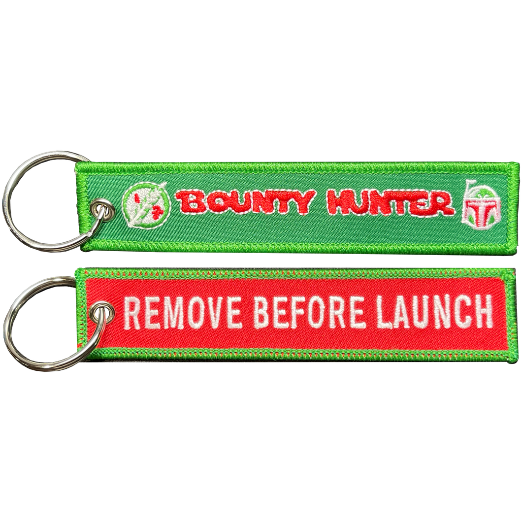 Bounty Hunter REMOVE BEFORE LAUNCH Keychain or Luggage Tag or zipper pull This is the Way BL6-009 LKC-20 - www.ChallengeCoinCreations.com