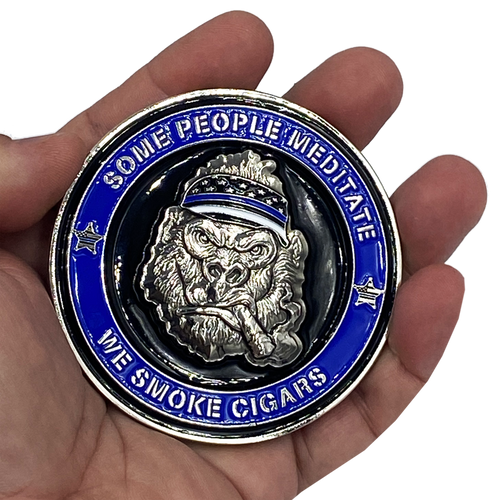 Thin Blue Line Police Cigar Gorilla Challenge Coin Tap Dat Ash SOME PEOPLE MEDITATE WE SMOKE CIGARS DL8-03 - www.ChallengeCoinCreations.com