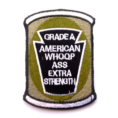 Funny Grade A Can Of American Whoop Ass Extra Strength Embroidered Hook and Loop Morale Patch FREE USA SHIPPING SHIPS FROM USA PAT-555 (E)