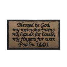 Load image into Gallery viewer, Bible verses PSALM 144:1 Hook and Loop Morale Patch Army Navy USMC Air Force LEO FREE USA SHIPPING SHIPS FROM USA PAT-580 580A 581 (E)