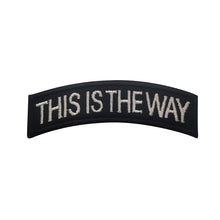 Load image into Gallery viewer, This Is The Way Chevron Mandalorian Star Wars Embroidered Tactical Hook and Loop Morale Patch  FREE USA SHIPPING SHIPS FREE FROM USA  PAT-710 710A (E)