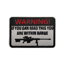 Load image into Gallery viewer, Funny If You Can Read This You are Within Range Embroidered Hook and Loop Morale Patch FREE USA SHIPPING SHIPS FREE IN USA Pat-442