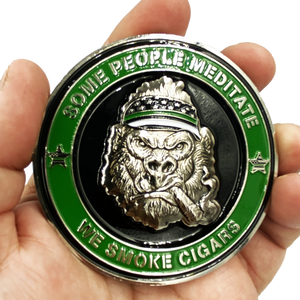 Thin Green Line Cigar Gorilla Challenge Coin Border Patrol Deputy Sheriff Marines Army Tap Dat Ash SOME PEOPLE MEDITATE WE SMOKE CIGARS DL8-04 - www.ChallengeCoinCreations.com