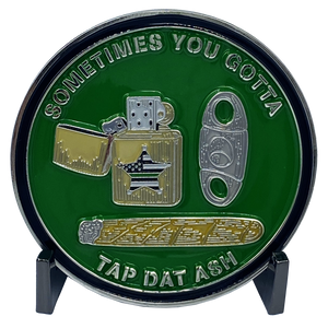 Thin Green Line Cigar Gorilla Challenge Coin Border Patrol Deputy Sheriff Marines Army Tap Dat Ash SOME PEOPLE MEDITATE WE SMOKE CIGARS DL8-04 - www.ChallengeCoinCreations.com